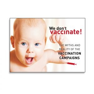 WE DON’T VACCINATE – DVD